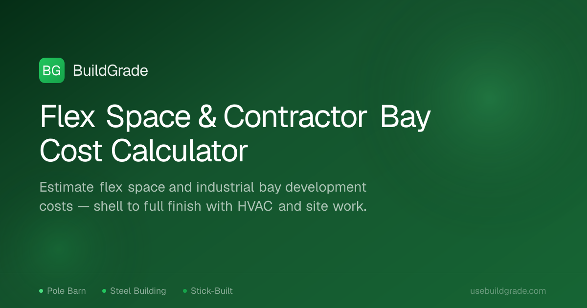 Flex Space & Contractor Bay Cost Calculator (2026) | BuildGrade